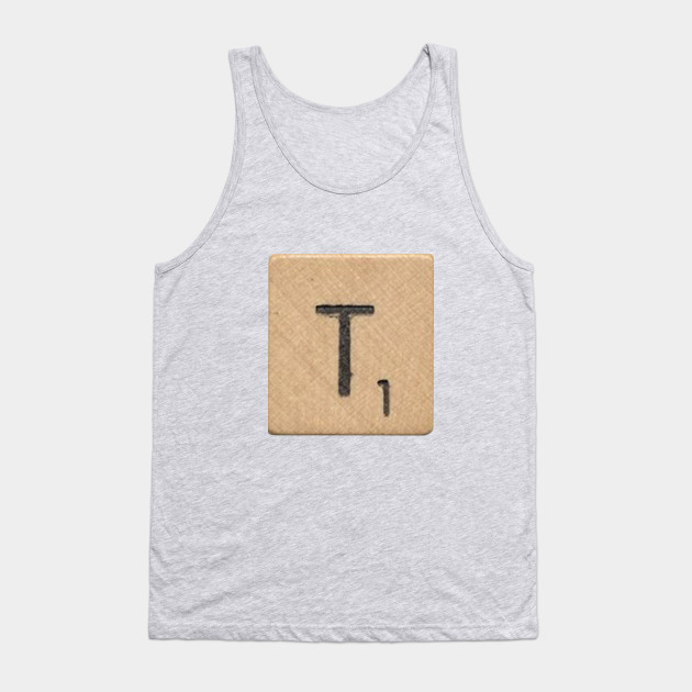 T shirt, because...yeah, you get it.
